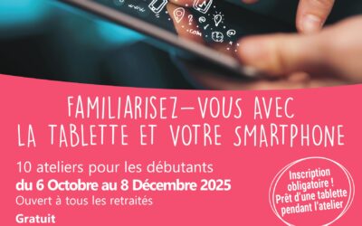 Familiarisez-vous avec la tablette et votre smartphone