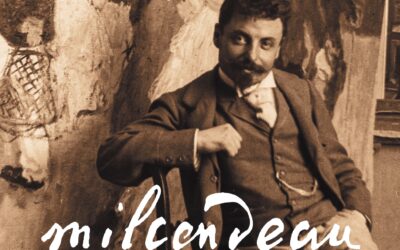 MUSÉE CHARLES MILCENDEAU LA FABRIQUE D’UN ARTISTE