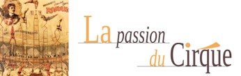 EXPOSITION « La Passion du Cirque »